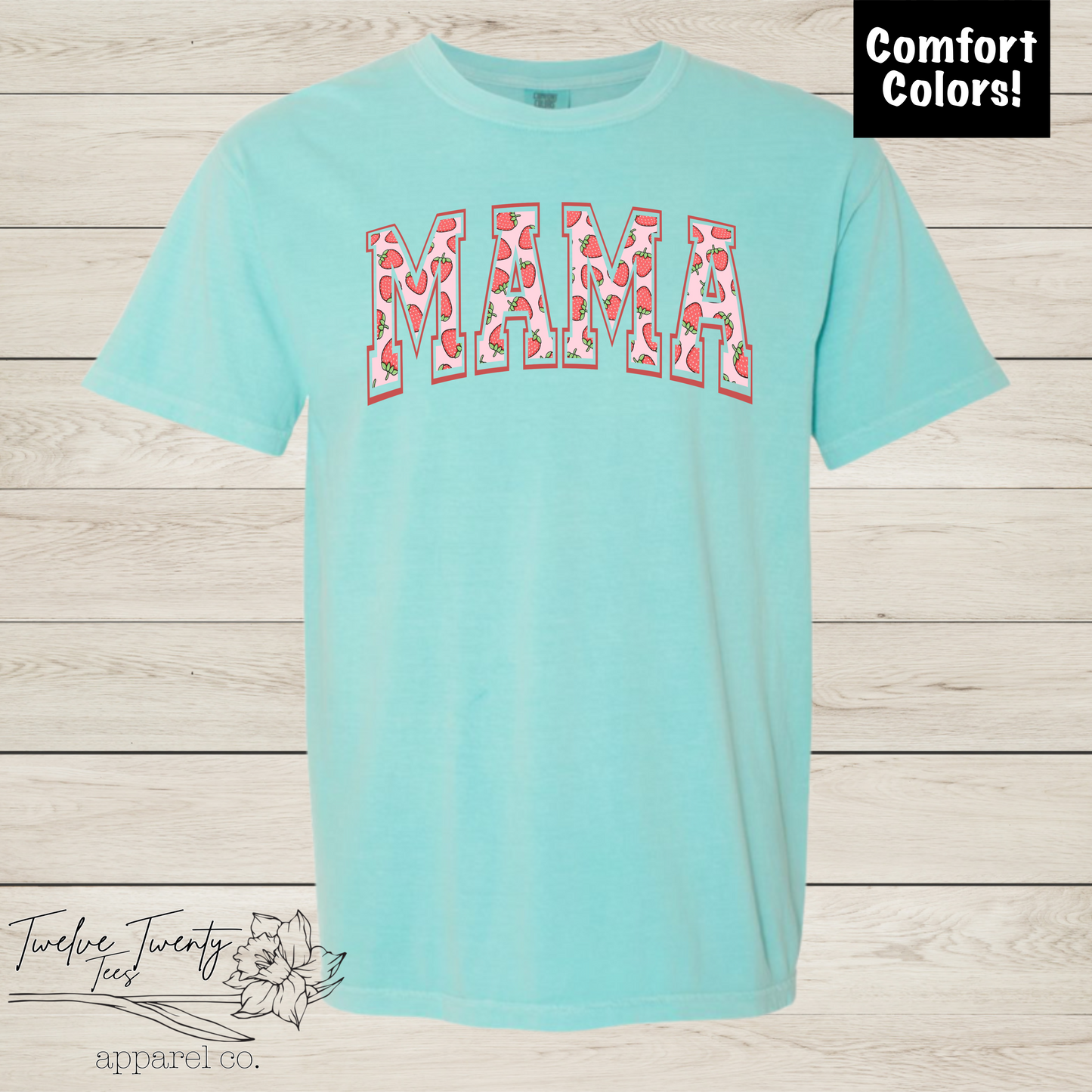 Strawberry mama comfort colors