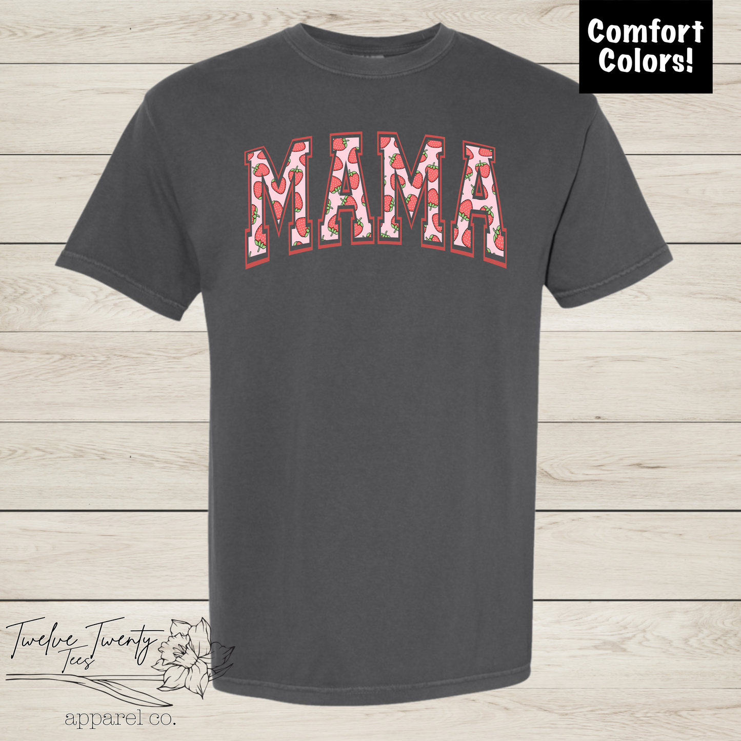 Strawberry mama comfort colors