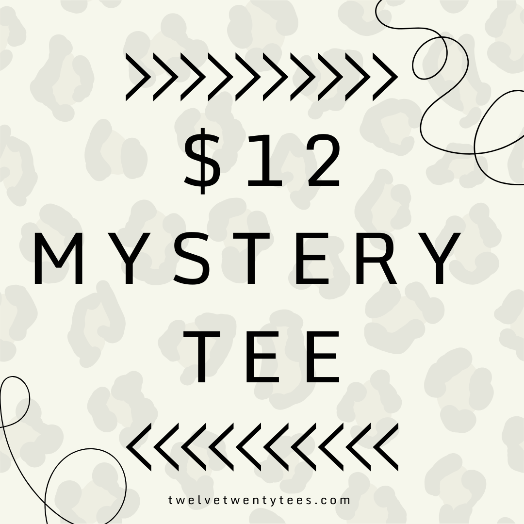 $12 Mystery Tee
