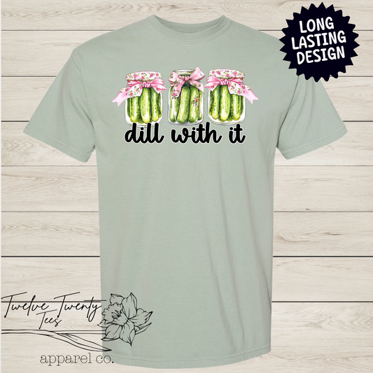 Dill With It Pickle Tee