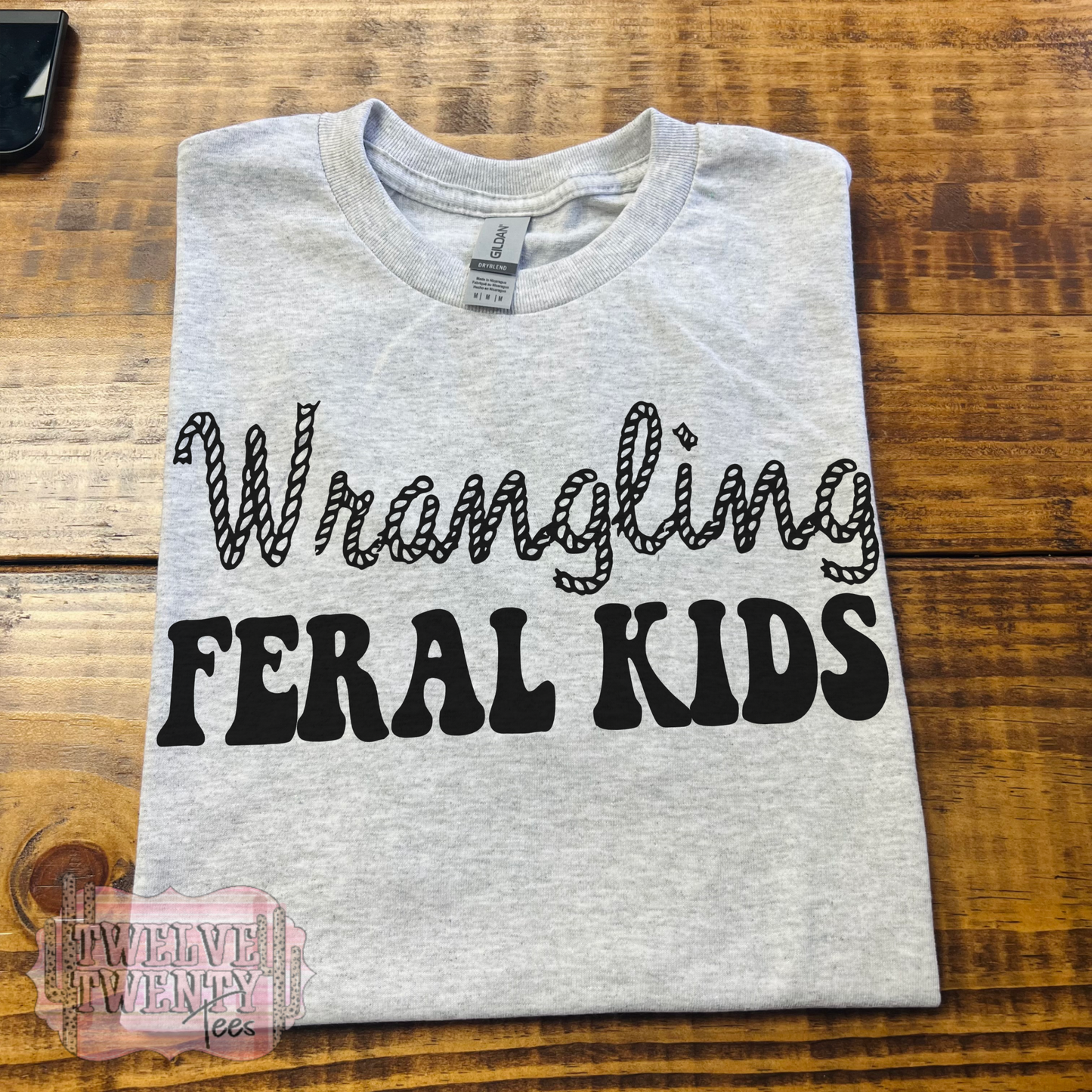 Wrangling Feral Kids Tee